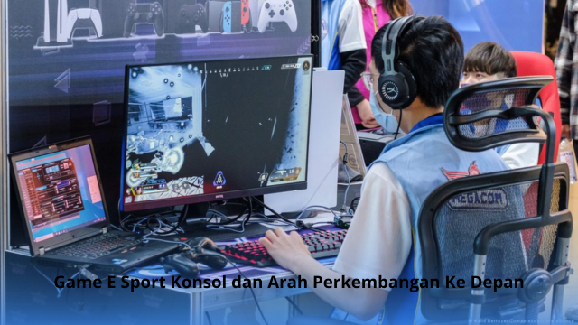 Game E Sport Konsol