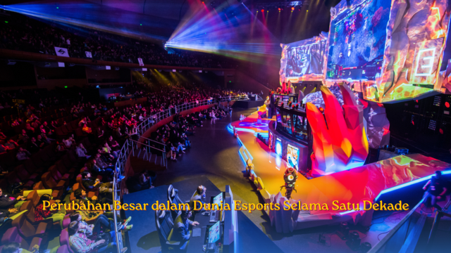 Perubahan Besar dalam Esports